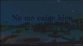 Caloncho – No me caigo bien