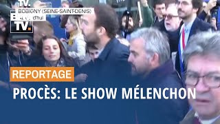 Procès: le show Mélenchon