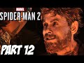 MARVEL&#39;S SPIDER-MAN 2 (STAY POSITIVE) Playthrough Gameplay Part 12 (SPECTACULAR DIFFICULTY)