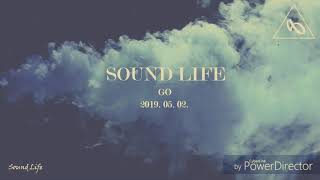 Sound Life - GO! (Official Audio)