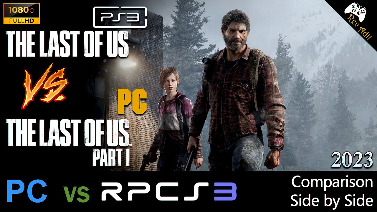 The Last Of Us RPCS3 Emulator PC 4K VS PC Remake Ultra Settings 4K