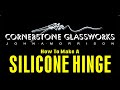 Silicone Hinge by Cornerstone Glassworks