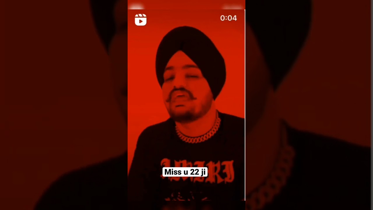 Miss u 22 ji 🔝 Sidhu moose wala 