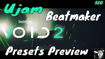 Ujam | Beatmaker Void 2 | Presets Preview