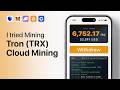 Tron (TRX) Cloud Mining 2026 🔥 I Tried Mining Tron for 24 Hours (Real Results + Withdrawal Proof)