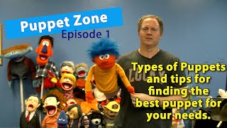 Puppet Zone: Episode 1  Type of Puppets