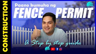 STEP BY STEP GUIDE SA PAGKUHA NG FENCE PERMIT | @gineerbens