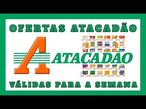 VÁLIDO ATÉ 11/07 - ATACADÃO OFERTAS E PROMOÇÕES! OFERTA E PROMOÇÃO DO ATACADAO PARA COMPRAS DO MÊS