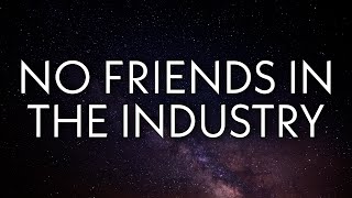 Drake - No Friends in the Industry (Lyrics) screenshot 1