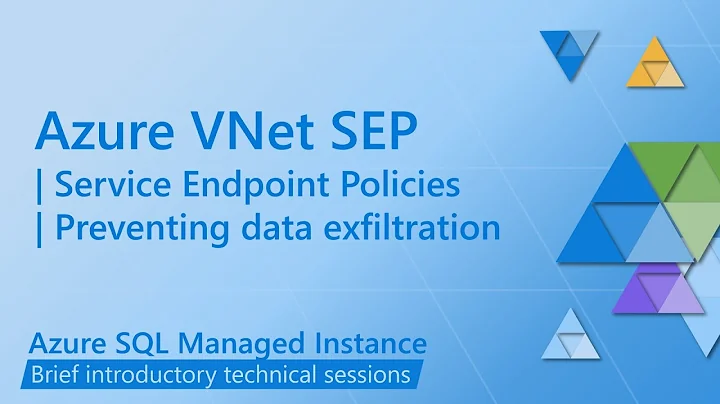 Service Endpoint Policies for Azure SQL Managed Instance