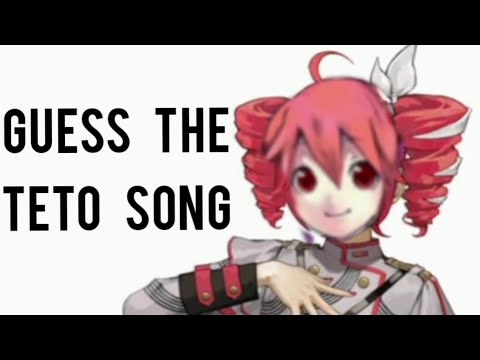 Guess The Teto Song