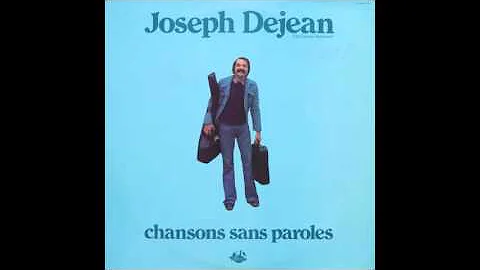Joseph Dejean - Chansons Sans Paroles (1981)