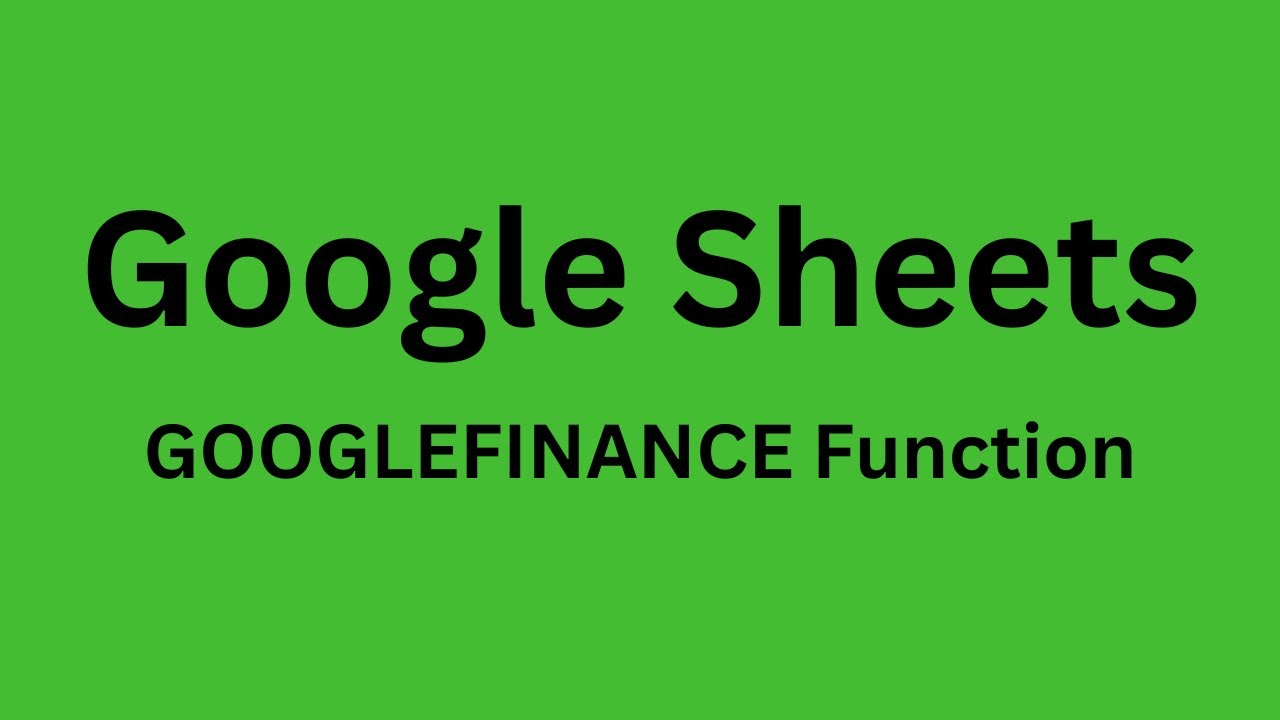 GOOGLEFINANCE How To Use The GOOGLEFINANCE Function In Google Sheets GOOGLEFINANCE How To Use The GOOGLEFINANCE Function In Google Sheets