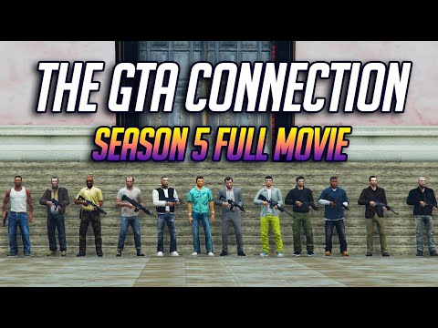 The GTA Connection - Season 5 | FULL MOVIE (ALL PARTS)