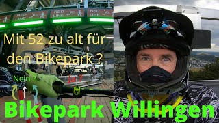 Bikepark Willingen / Mit 52 zu alt für Bikepark ?