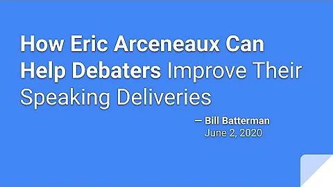 How Eric Arceneaux Can Help Debaters Improve Their...