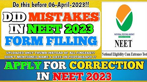 Mistakes in Neet 2023 Application Form | Thumb Impression Mistakes | Neet 2023 Correction Window
