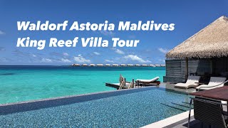 Waldorf Astoria Maldives - King Reef Villa Tour