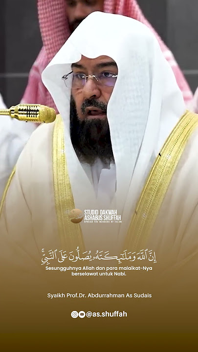Sesungguhnya Allah dan para malaikat-Nya bershalawat kepada Nabi 🤍✨ Syaikh Sudais Masjidil Haram
