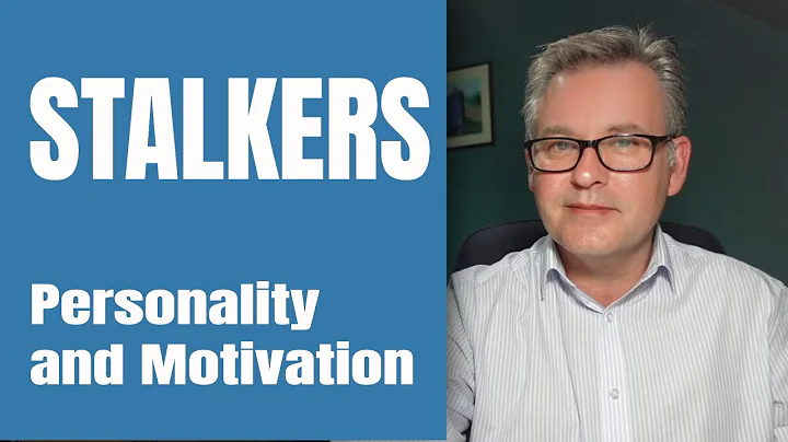 Stalkers: Motivations and Personality