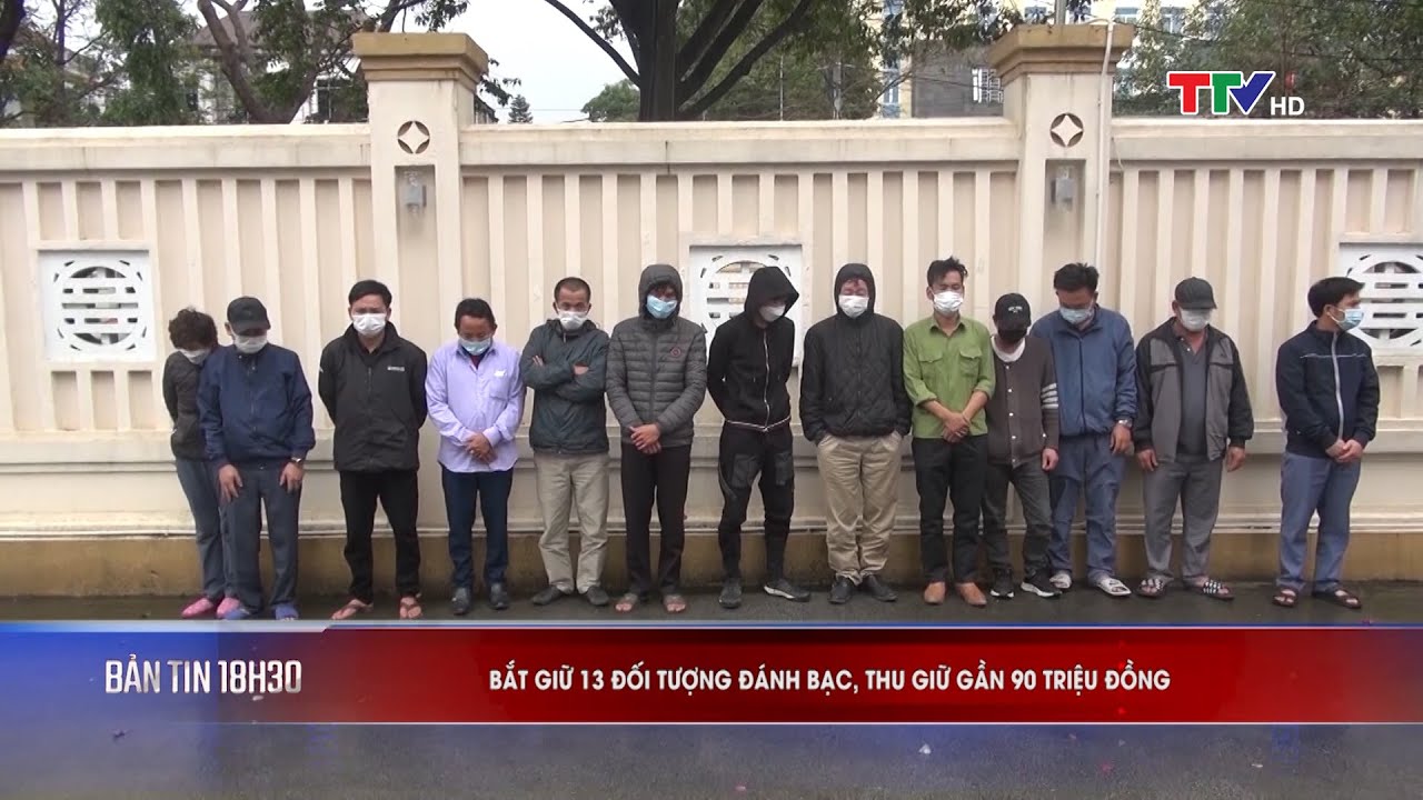 Hậu Lộc: Bắt giữ 13 đối tượng đánh bạc, thu giữ gần 90... - youtube