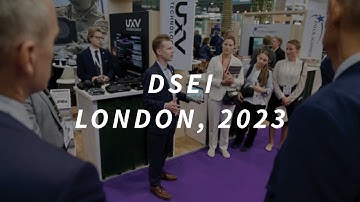 DSEI 2023, London: Unveiling London