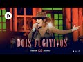 Simone Mendes - DOIS FUGITIVOS (DVD CINTILANTE)