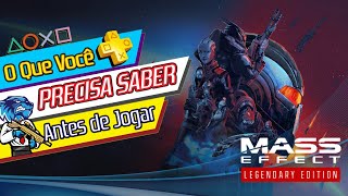 MASS EFFECT: LEGENDARY EDITION - O QUE VOCÊ PRECISA SABER ANTES DE JOGAR #masseffect #analisedejogos