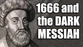 1666 and the Dark Messiah Sabbatai Zevi - ROBERT SEPEHR