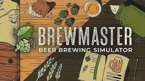 Brewmaster: Beer Brewing Simulator | On Steam Trailer