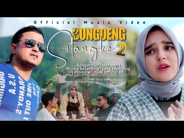 Bungoeng Sitangke 2 Marwan L Feat Annisa Ananda Official Music Video 2022 class=