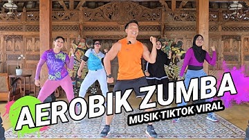 ZUMBA AEROBIK MUSIK TIKTOK VIRAL