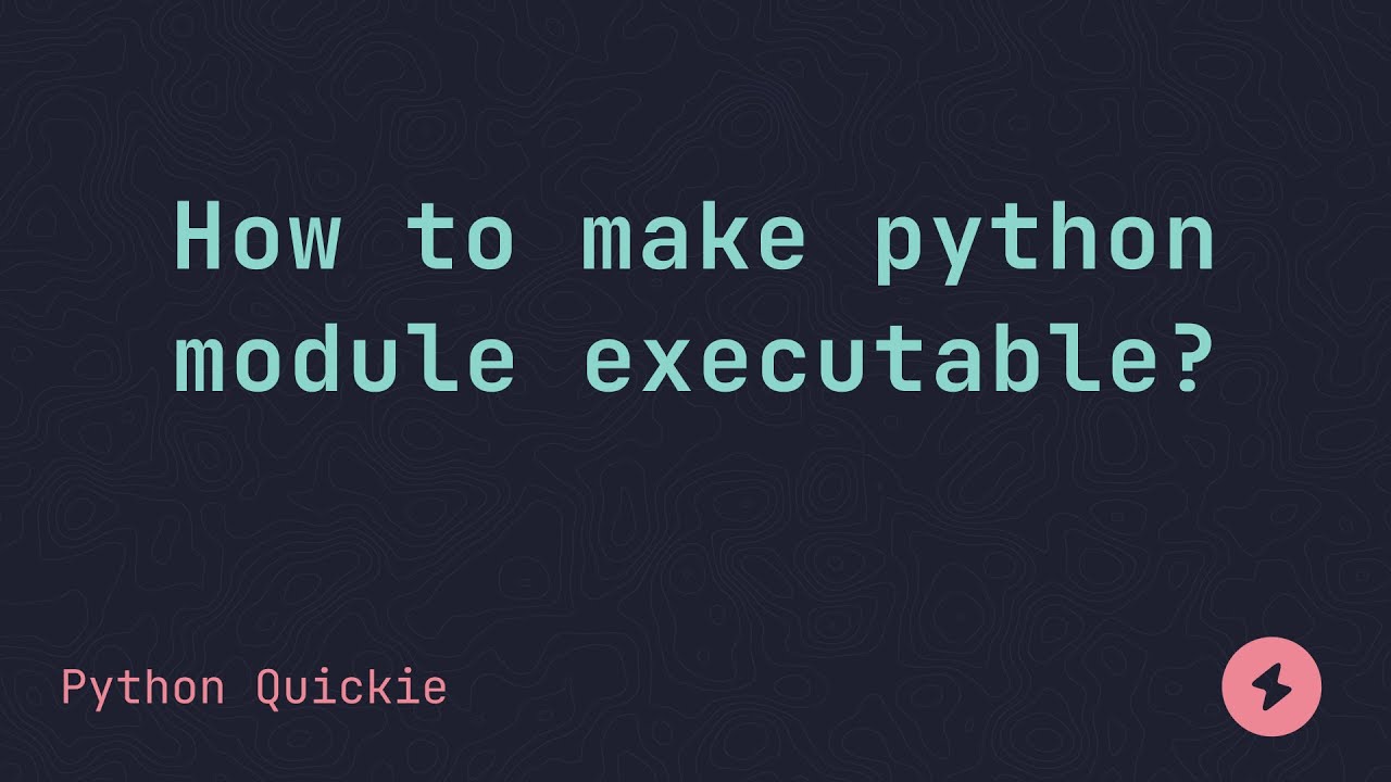 How to make python module executable? | Python Quickie - YouTube