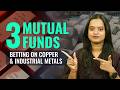 3 Mutual Funds Betting on Copper &amp; Industrial Metals