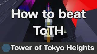 Etoh - Tower Of Tokyo Heights Toth Guide