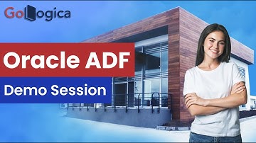 Oracle Application Development Framework (ADF) Demo Session | GoLogica