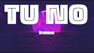 Irama - Tu No (Testo/Lyrics) | Sanremo 2024