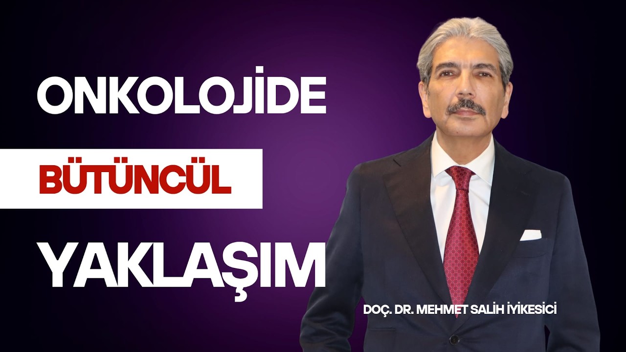 Onkolojide Bütüncül Yaklaşım|'Off Terapi’ Hastalarda 16 Yıllık Klinik Deneyim video kapağı