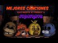 LAS MEJORES CANCIONES DE FIVE NIGHTS AT FREDDY'S DE ITOWNGAMEPLAY (SUPERNOVA)