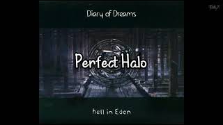 Watch Diary Of Dreams Perfect Halo video
