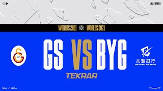 Galatasaray Espor (GS) vs Beyond Gaming (BYG) Maçı | Worlds 2021 Ön Eleme Aşaması