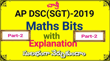 AP DSC SGT 2019 MATHS BITS WITH EXPLANATION:PART-2: CHASRI