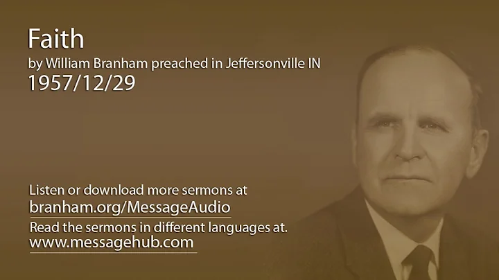 Faith (William Branham 57/12/29)