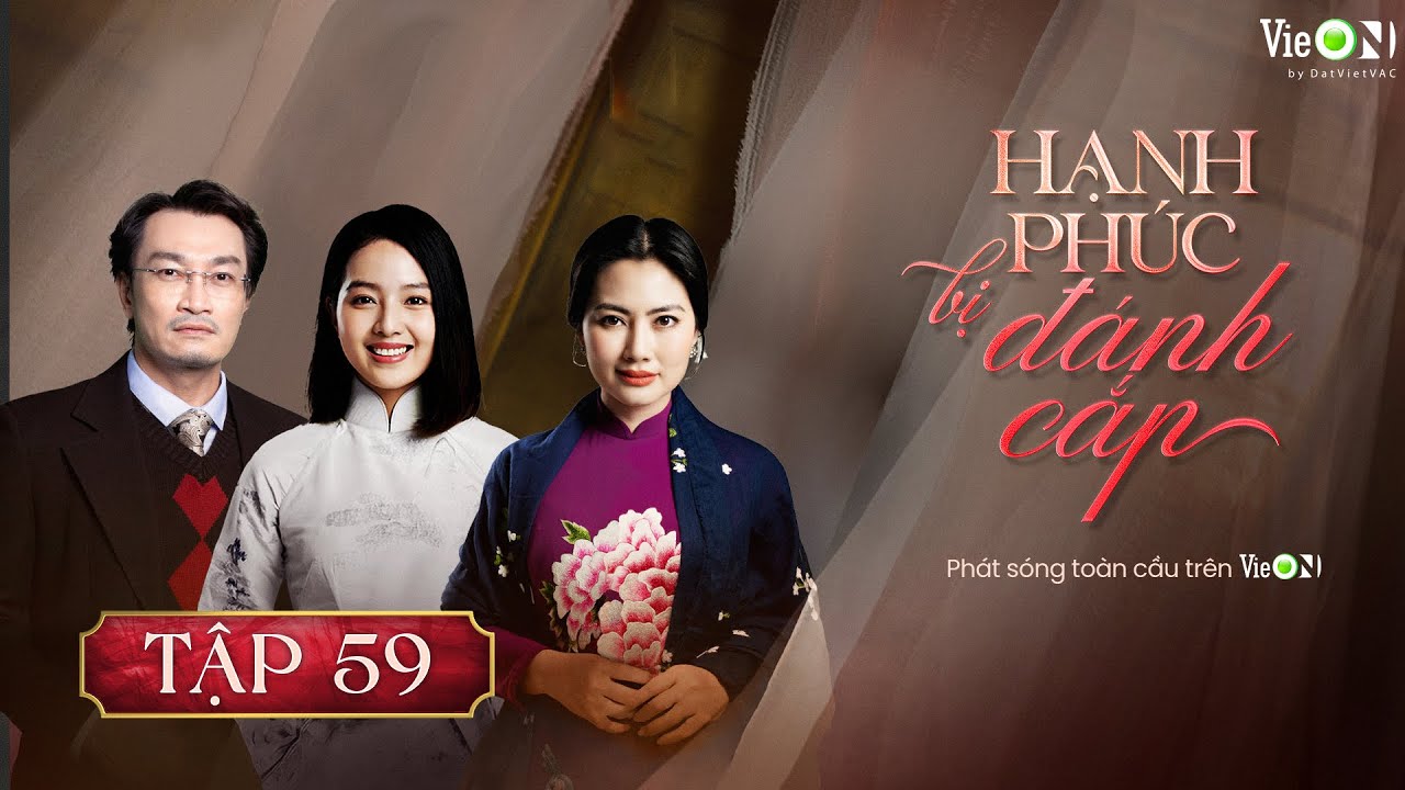 Hạnh Phúc Bị Đánh Cắp (Phần 2) - FULL Tập 59 | Gia Đấu Việt Hot Nhất | Xem sớm nhất trên VieON