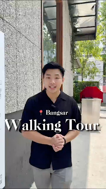 Bangsar walk tour