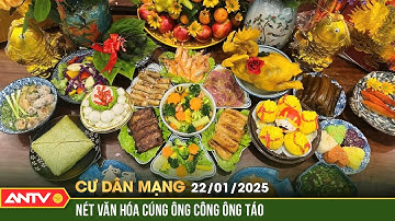 Lễ tiễn ông Công, ông Táo - nét văn hóa trong tín ngưỡng của người Việt | Cư dân mạng | ANTV
