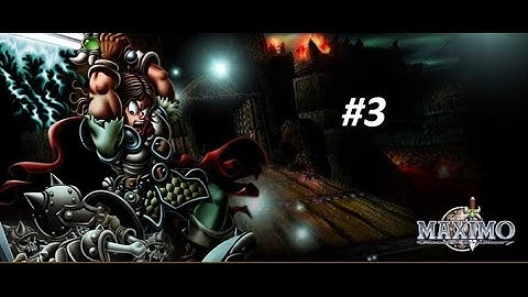 Maximo: Ghosts to Glory: Part 3 - BAD TO THE BONE