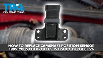 How to Replace Camshaft Position Sensor 1999-2006 Chevrolet Silverado 1500 4.3L V6