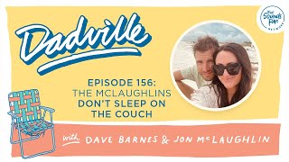The McLaughlins: Don't Sleep on the Couch