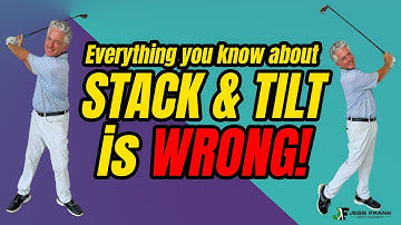 CAUTION! EVERYTHING YOU KNOW ABOUT STACK AND TILT IS WRONG!